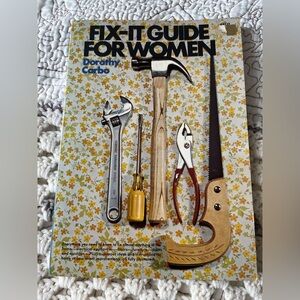 Fix-it Guide For Women by Dorothy Carbo Vintage 1970s DIY Book